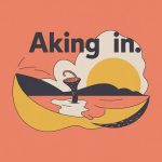 aking in